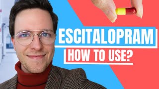 How to use Escitalopram Lexapro  Doctor Explains [upl. by Shien]