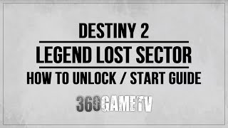 Destiny 2 Legend Lost Sector  How to unlock  start a Legend Lost Sector Guide EuropaCosmodrome [upl. by Adnerak241]