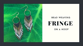 A HowTo Bead Weaving Fringe onto a Hoop [upl. by Ahsiyn]