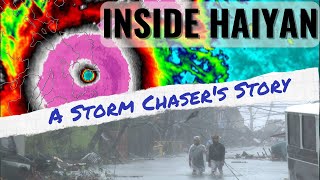 Chasing The Worlds STRONGEST Storm  Haiyan From Ground Zero [upl. by Yelbmik]