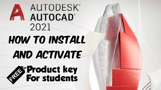 How To Install And Activate Autocad 2021 For Free  FREE Product Key  Student Licence For Free [upl. by Notfa]