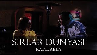 Sırlar Dünyası  KATİL ABLA [upl. by Stone]