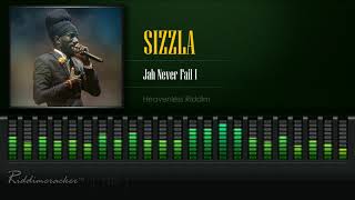 Sizzla  Jah Never Fail I Heavenless Riddim HD [upl. by Ocsirf]