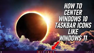 How to Center Windows 10 Taskbar Icons Like Windows 11 [upl. by Ahtnamys]