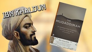 Ibn Khaldun amp the Muqaddimah A historical review [upl. by Hibben]