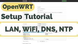 Setting Up OpenWRT  LAN WiFi and DNS [upl. by Yendirb]