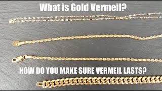 What is Gold Vermeil amp How to make sure Gold Vermeil Lasts [upl. by Zehcnas]