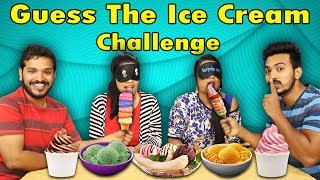 GUESS THE ICE CREAM CHALLENGE  ICE CREAM CHALLENGE [upl. by Neffirg]