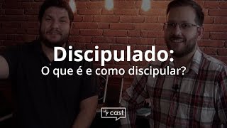 Discipulado O que é e como discipular Parte 12  VEcast 10 [upl. by Selina]