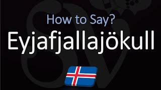 How to Pronounce Eyjafjallajökull EXPLAINED [upl. by Randi]