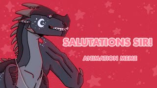 ✮ SALUTATIONS SIR  Animation Meme  OCS  Flipaclip ✮ [upl. by Lilah]