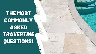 The Most Commonly Asked Travertine Questions [upl. by Assiluy]