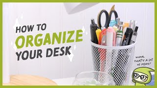 How To Organize Your Desk [upl. by Aleahcim]