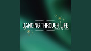 Dancing Through Life [upl. by Nalac635]