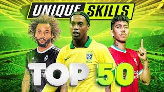 Top 50 Unique amp Original Football Skills [upl. by Eivol]