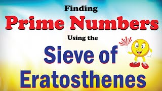 Sieve of Eratosthenes  Finding Prime Numbers [upl. by Brok]