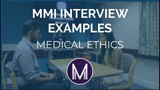 MMI Interview Examples  Medical Ethics  Medic Mind [upl. by Ataliah518]