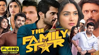 The Family Star Full Movie Hindi Dubbed 2024  Vijay Deverakonda  Mrunal Thakur  Review amp Facts [upl. by Larue]