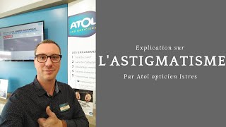 Lastigmatisme expliqué par Atol opticien Istres [upl. by Spears]