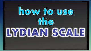 Learn the Lydian Scale How to write riff and solo in the 4th mode [upl. by Rann]