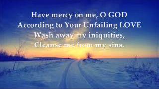 Psalm 51 Have mercy on me O God Hymn [upl. by Telfer965]