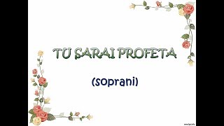 TU SARAI PROFETA voce soprani con testo TU SARAI PROFETA [upl. by Suzie]