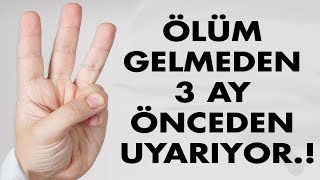 Ölümün Belirtileri Ölmeden 3 Ay Öncesinde Bunlar Oluyor [upl. by Dnalram]