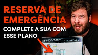 O MELHOR PLANO PARA CONSTRUIR A RESERVA DE EMERGÊNCIA [upl. by Clancy]