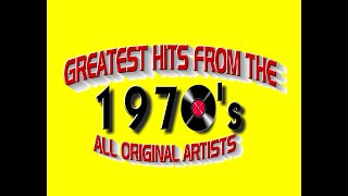 Greatest Hits From The 1970s  All Original Artists [upl. by Kit]