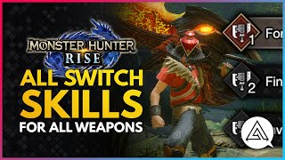 Monster Hunter Rise  All Switch Skills Showcase for All 14 Weapons [upl. by Airtap]