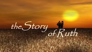 The Story of Ruth [upl. by Allisirp50]