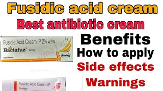 how to use Fusidic acid cream ointment Benefits Application Side effects warnings complete review [upl. by Akienaj765]