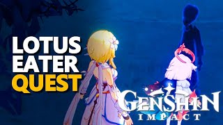 Lotus Eater Genshin Impact Quest [upl. by Neirb]