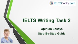 IELTS Writing Task 2 – Opinion Essays – StepByStep Guide [upl. by Gesner]