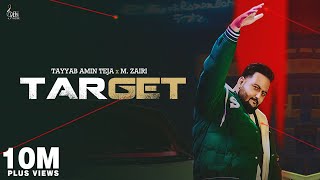 TARGET Full Video Tayyab Amin Teja ft M Zairi I Seemab Arshad  Latest Punjabi Songs 2021 Teja [upl. by Obau]