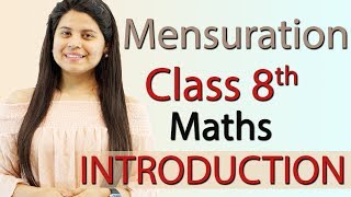 Introduction  Mensuration  Chapter 9  NCERT Class 8th Maths [upl. by Detta]