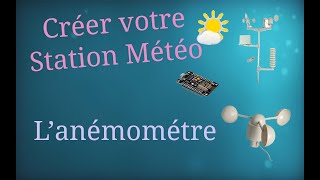 Anemometre  Vitesse du Vent via ESP8266 [upl. by Maddy]