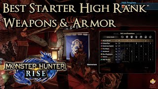 Monster Hunter Rise  Best Starter High Rank Weapons amp Armor [upl. by Theresina]