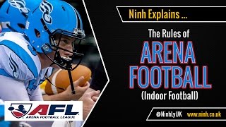 The Rules of Arena Football Indoor American Football  EXPLAINED [upl. by Merri]