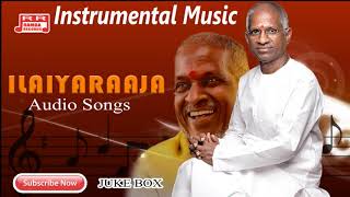 Ilayaraja Instrumental Melodies  Flute Violin Veenai  Part1  Audio Songs [upl. by Linda516]