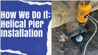 Helical Pier Installation Foundation Repair How We Do It [upl. by Marilou]