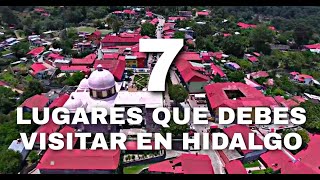 7 LUGARES QUE DEBES VISITAR EN HIDALGO [upl. by Alis]