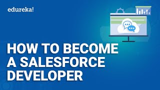 How To Become A Salesforce Developer  Salesforce For Beginners  Salesforce Training  Edureka [upl. by Aruabea]