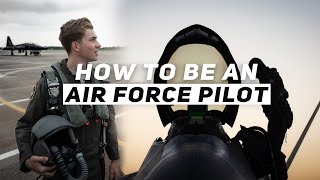 Want to be an Air Force Pilot This is How You Do It [upl. by Columbine896]