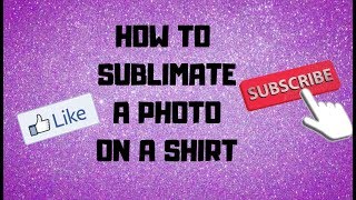 Sublimation How to Sublimate a Photo on a Shirt amp how to set your print settings on a MAC [upl. by Doolittle]