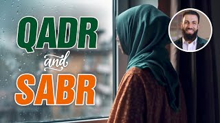 Qadr amp Sabr [upl. by Zebapda]