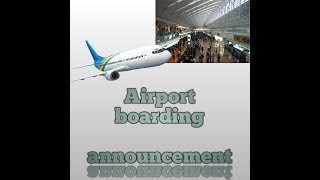 Airport Boarding announcement [upl. by Raven]