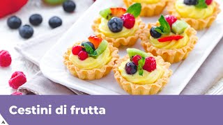 CESTINI DI FRUTTA CON PASTA FROLLA Facili e buoni [upl. by Andreas]