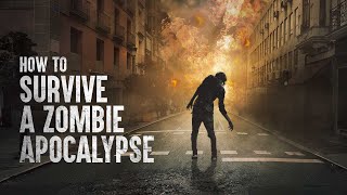 How to Survive a Zombie Apocalypse [upl. by Arber]