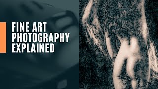 What is Fine Art Photography [upl. by Manard]